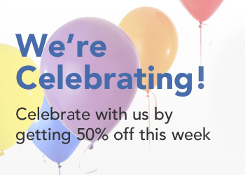 Celebrate with us by getting 50% off this week|