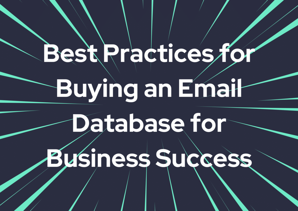 Best Practices for Buying an Email Database for Business Success