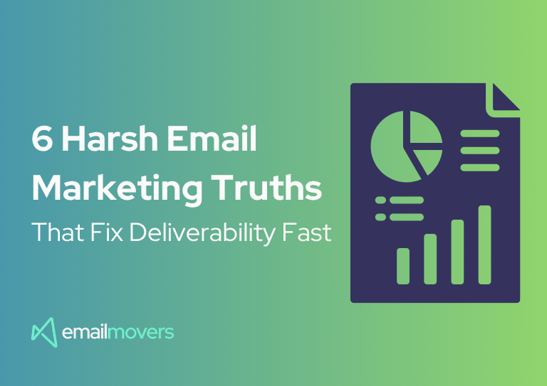 6 Harsh email deliverability truths