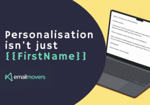B2B email personalisation isnt just firstname